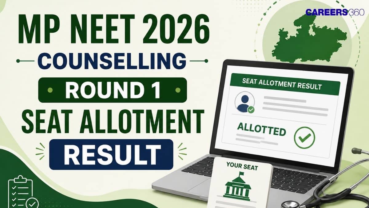 MP NEET 2026 Counselling Round 1 Seat Allotment Result (August 20): Direct Link